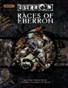 Gwendolyn F.M. Kestrel, Keith Baker, Jesse Decker, Matthew Sernett: Races of Eberron (Dungeons & Dragons d20 3.5 Fantasy Roleplaying Supplement) (Hardcover, 2005, Wizards of the Coast)