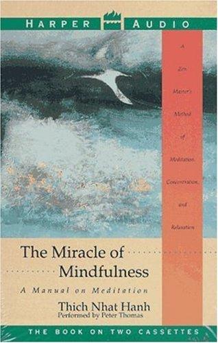 The Miracle of Mindfulness (AudiobookFormat, 1994, HarperAudio)