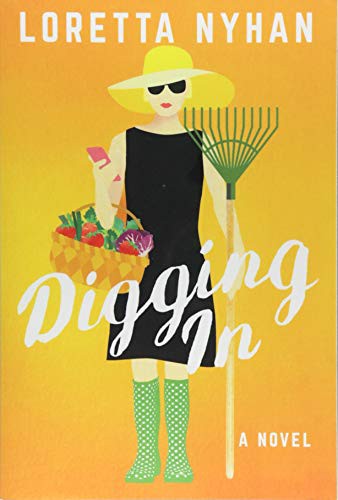 Loretta Nyhan: Digging In (Paperback, 2018, Lake Union Publishing)