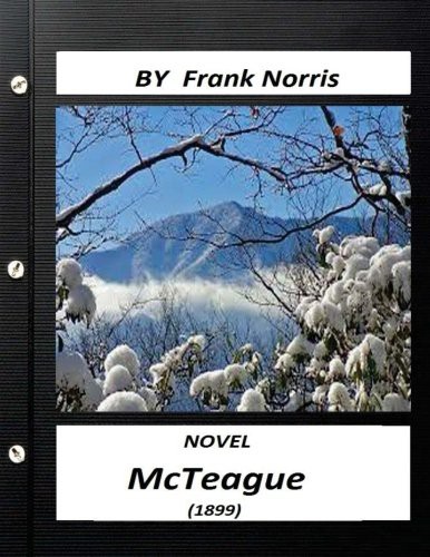 McTeague  NOVEL by Frank Norris (Paperback, 2016, Createspace Independent Publishing Platform, CreateSpace Independent Publishing Platform)