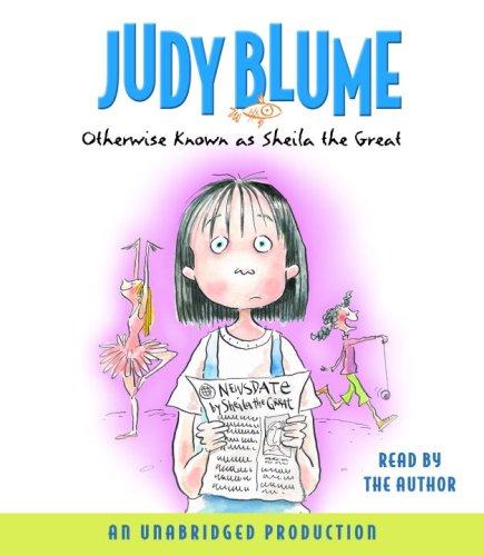 Judy Blume: Otherwise known as Sheila the Great (AudiobookFormat, 2007, Listening Library (Audio))