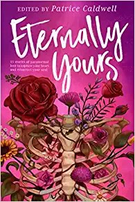 Patrice Caldwell: Eternally Yours (2022, Penguin Young Readers Group)