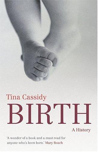 Tina Cassidy: Birth (Paperback, 2007, Chatto & Windus)