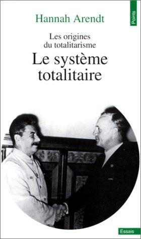 Hannah Arendt: Les Origines du totalitarisme, tome 3 (Paperback, French language, 1998, Seuil)