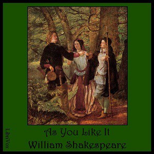 William Shakespeare: As You Like It (EBook, 2009, LibriVox)