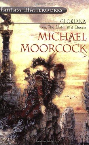 Michael Moorcock: Gloriana (Paperback, 2001, Gollancz)