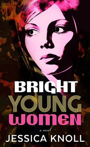 Jessica Knoll: Bright Young Women (2023, Center Point Large Print)