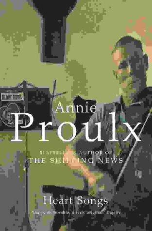 Annie Proulx: Heart Songs (Paperback, 1996, Fourth Estate)