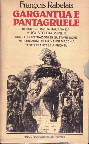Gargantua e Pantagruele (Paperback, Italiano language, 1984, Rizzoli)