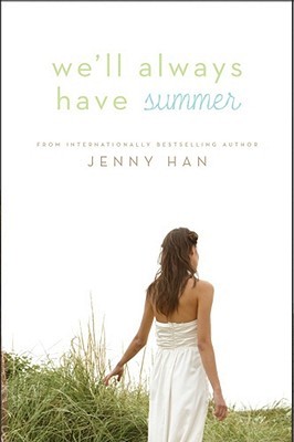 Jenny Han: We'll Always Have Summer (2012, Simon & Schuster)