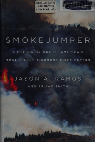 Jason A. Ramos: Smokejumper