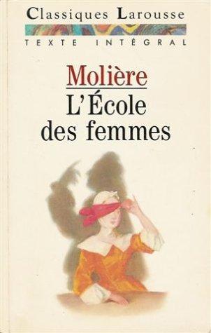 Molière: L'Ecole Des Femmes (Paperback, 1992, Distribooks Inc)