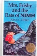Robert C. O'Brien: Mrs. Frisby and the Rats of Nimh (Hardcover, 1999, Tandem Library)
