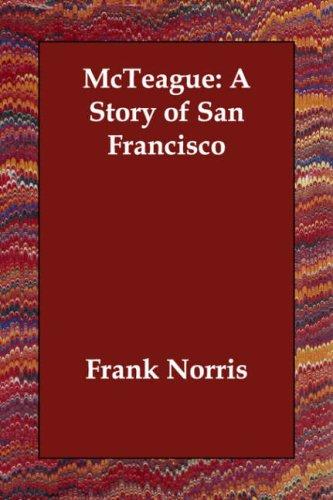 Frank Norris: McTeague (Paperback, 2006, Echo Library)