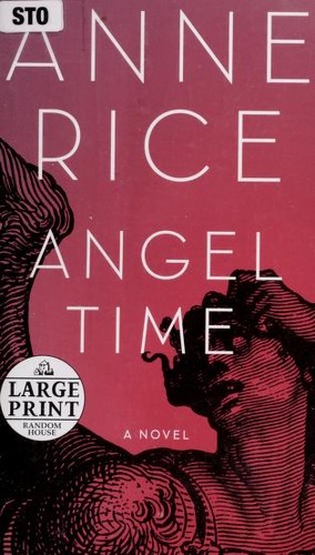 Anne Rice: Angel time (2009, Random House Large Print)