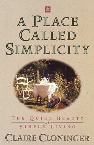 Claire Cloninger: A place called simplicity (1993, Harvest House)