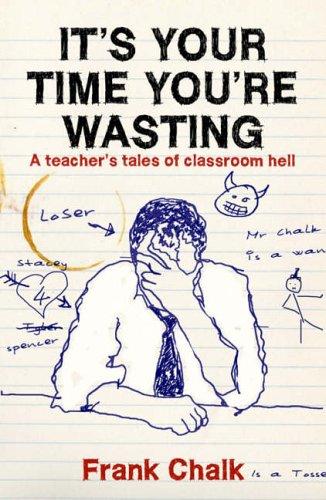 It's Your Time You're Wasting (Paperback, 2006, Monday Books)