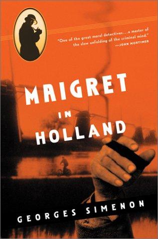 Georges Simenon: Maigret in Holland (2003, Harvest Books)