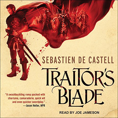 Sebastien de Castell, Joe Jameson: Traitor's Blade (AudiobookFormat, 2017, Tantor Audio)