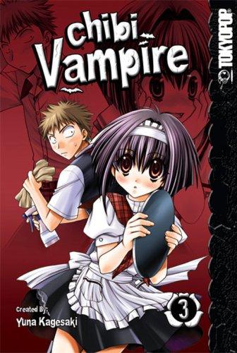 Yuna Kagesaki: Chibi Vampire Volume 3 (Paperback, 2006, TokyoPop)