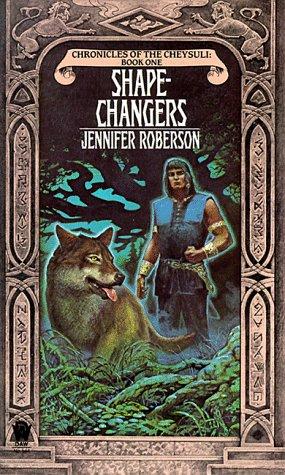 Jennifer Roberson: Shapechangers (Cheysuli) (Paperback, 1984, DAW)