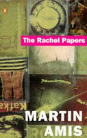 Martin Amis: The Rachel Papers (Paperback, 1984, Penguin Books Ltd)