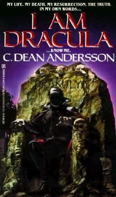 C. Dean Andersson: I Am Dracula (Zebra Books)