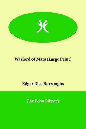 Edgar Rice Burroughs: Warlord of Mars (Paperback, 2006, Paperbackshop.Co.UK Ltd - Echo Library)