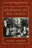 Michael Ondaatje: Running in the family