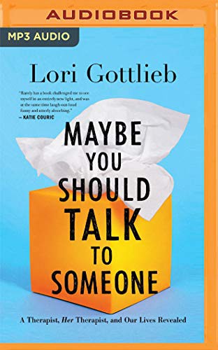Maybe You Should Talk to Someone (AudiobookFormat, 2019, Audible Studios on Brilliance Audio, Audible Studios on Brilliance)