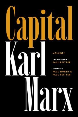 Wendy Brown, William Clare Roberts, Paul Reitter, Karl Marx, Paul North: Capital (Hardcover, 2024, Princeton University Press)