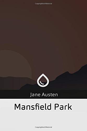 Mansfield Park (Paperback, 2019, Createspace Independent Publishing Platform, CreateSpace Independent Publishing Platform)