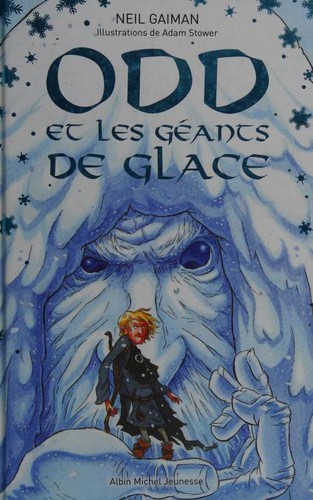 Odd et les géants de glace (Hardcover, French language, 2017, ALBIN MICHEL)