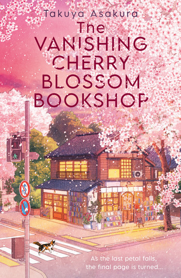 Takuya Asakura: The Vanishing Cherry Blossom Bookshop (EBook, 2025, HarperCollins Publishers)