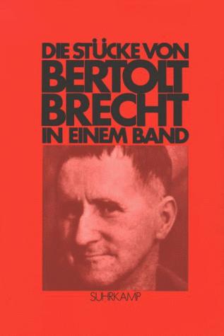 Die Stücke von Bertolt Brecht in einem Band. (German language, 1978, Suhrkamp)