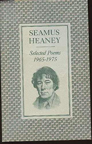 Seamus Heaney: Selected poems : 1965-1975 (1980, Faber & Faber)