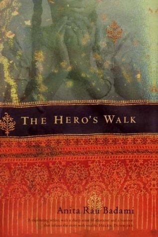 Anita Rau Badami: The Hero's Walk (Hardcover, 2001, Bloomsbury Publishing PLC)