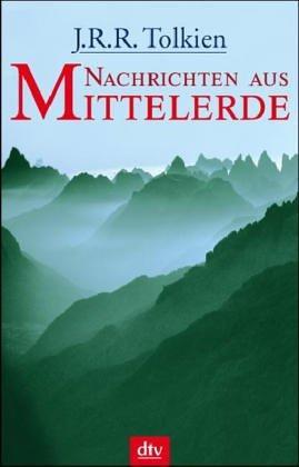 Nachrichten aus Mittelerde (German language, 2005, dtv Verlagsgesellschaft)