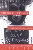 Loung Ung: First They Killed My Father (Paperback, 2002, Turtleback Books Distributed by Demco Media)