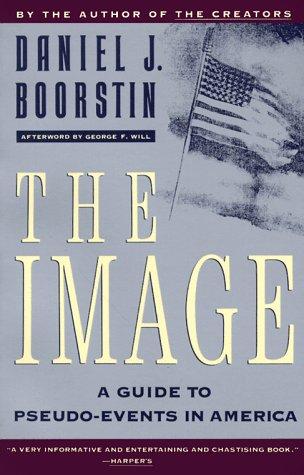 Daniel J. Boorstin: The image (Paperback, 1992, Vintage Books)