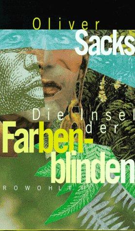 Oliver Sacks: Die Insel der Farbenblinden. Die Insel der Palmfarne. (Hardcover, German language, 1997, Rowohlt, Reinbek)