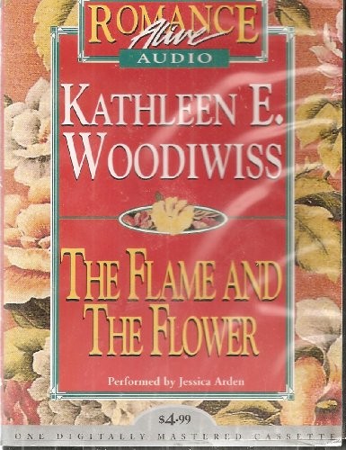 Kathleen E. Woodiwiss: The Flame and the Flower (AudiobookFormat, 1999, Audio Literature)