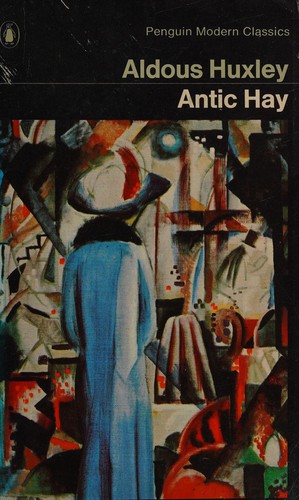 Aldous Huxley: Antic hay (Paperback, 1948, Penguin Books in association with Chatto and Windus)