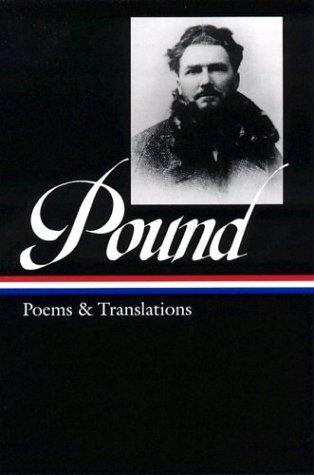 Ezra Pound: Poems and translations (2003, Library of America)