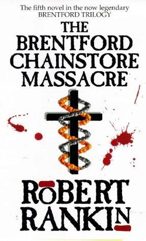 The Brentford Chainstore Massacre (1997, Doubleday)