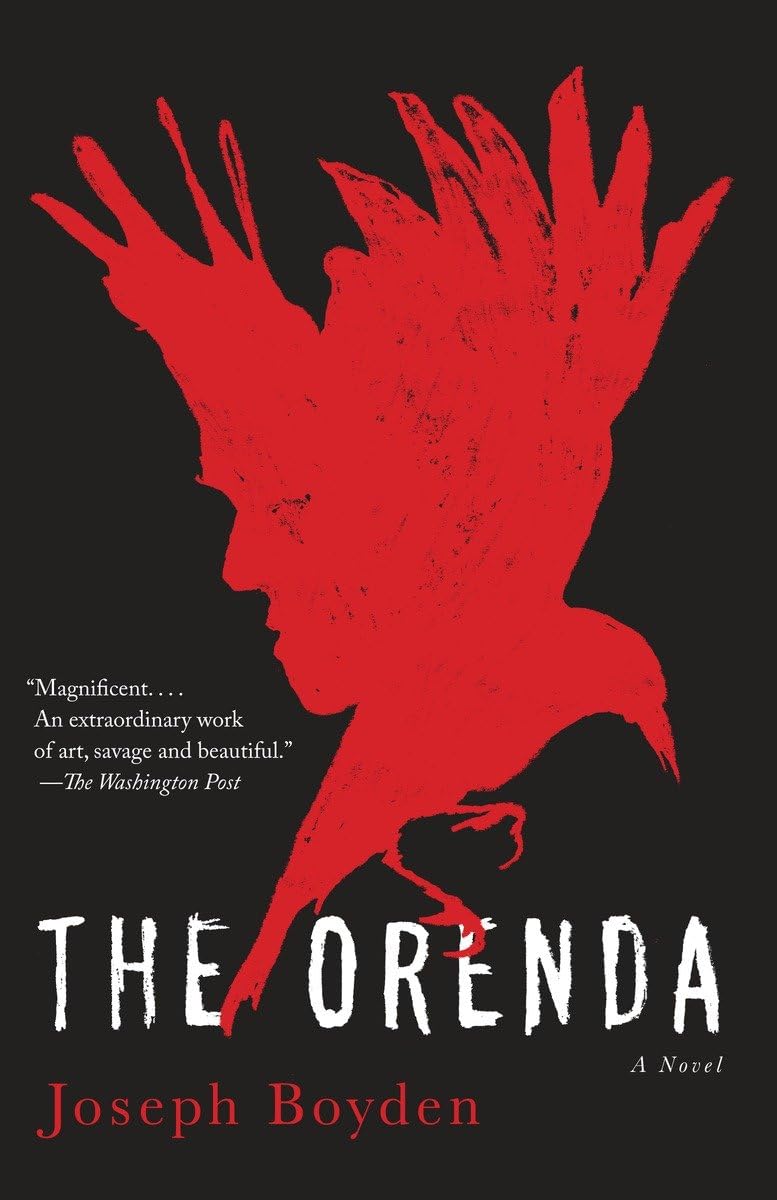 Joseph Boyden: The Orenda (2013, Hamish Hamilton)