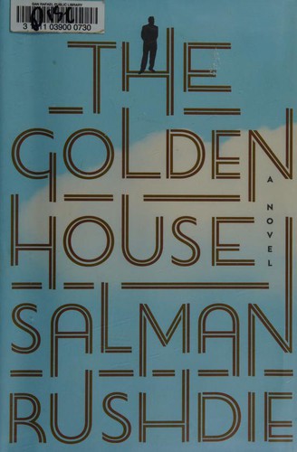 Salman Rushdie: The Golden House (2017, Random House)