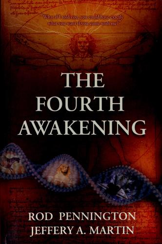 Rod Pennington: The fourth awakening (2009, Integration Press)