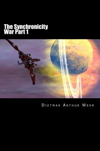 The Synchronicity War Part 1 (Paperback, 2014, CreateSpace Independent Publishing Platform)
