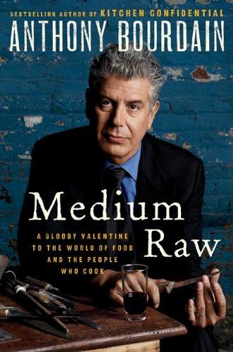 Medium Raw (Hardcover, 2010, Ecco)
